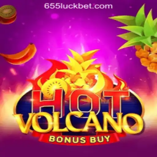 HotVolcanoBonusBuy: The Ultimate Gaming Experience from 655luck Oficial Slots Brasil